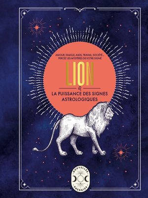 cover image of Lion, la puissance des signes astrologiques